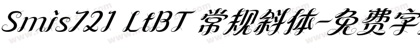 Smis721 LtBT 常规斜体字体转换